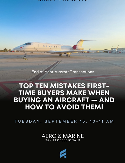 Webinar: How to Avoid the Top Ten Mistakes First-time Aircraft Buyers Make