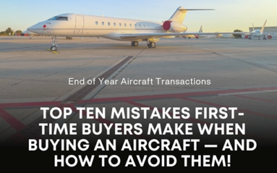 Webinar: How to Avoid the Top Ten Mistakes First-time Aircraft Buyers Make